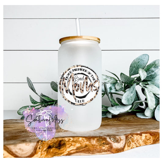 Bad Moms Club,Leopard, Frosted glass beer can, 18 oz with bamboo lid and glass straw, Personalized glass tumbler