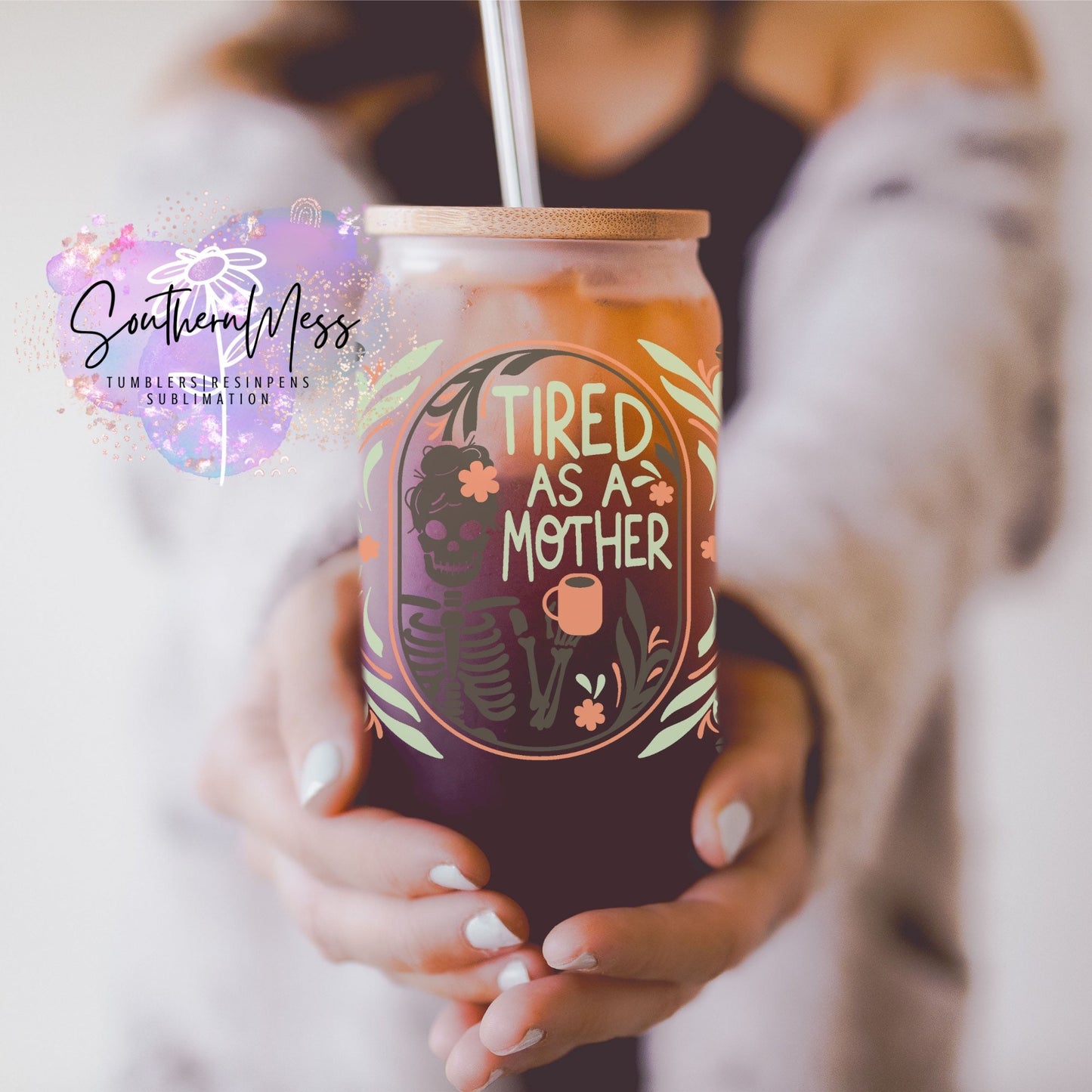Tired as a mother,Mom,Flourish, 18 oz with bamboo lid and plastic or glass straw, Personalized glass beer can